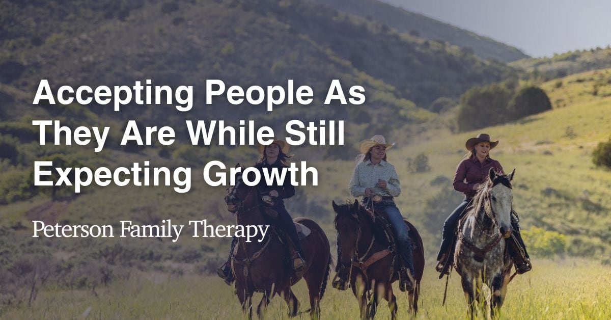 Accepting People As They Are While Still Expecting Growth