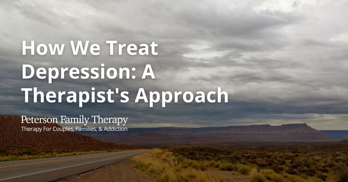 How We Treat Depression: A Therapist's Approach