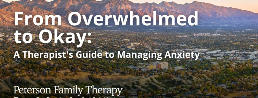 From Overwhelmed to Okay- A Therapist's Guide to Managing Anxiety